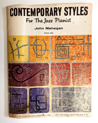 John Mehegan - Book One - Contemporary Styles For The Jazz Pianist 1964 - Image 1 of 3