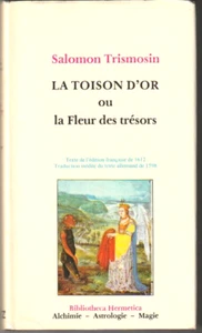 LA TOISON D'OR. SALOMON TRISMOSIN. BIBLIOTHECA HERMETICA. 1975. ALCHIMIE. - Picture 1 of 11