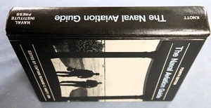 Naval Aviation Guide by Richard C. Knott (1985, illus  HC - Bild 1 von 5