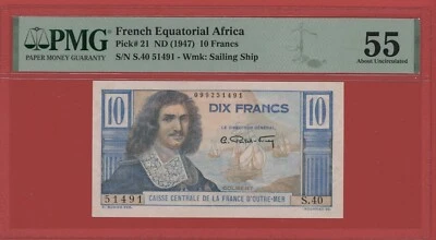 FRENCH EQUATORIAL AFRICA 10 FRANCS ( 1947 ) PICK # 21 PMG 55 ABOUT UNCIRCULATED. - Image 1 of 2