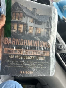 BARNDOMINIUMS: MAXIMIZE DESIGN EFFICIENCY FOR OPEN-CONCEPT LIVING: A STEP-BY... - Picture 1 of 7