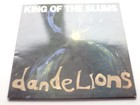 KING OF THE SLUMS ORIGINAL 1989 VINYL LP DANDELIONS