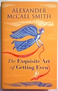 The Exquisite Art of Getting Even by Alexander McCall Smith (HB 2022) - Picture 1 of 1