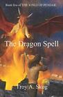 The Dragon Spell (The Kings of Pendar).New 9781690874485 Fast Free Shipping<|