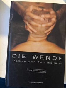 Die Wende Tagebuch einer SM - Beziehung Pauls Bücher 2. Buch - Bild 1 von 1
