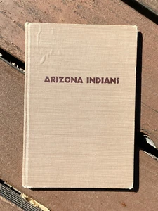 ARIZONA INDIANS 1941 HC Joseph Miller HOPI NAVAJO APACHE YAQUI PIMA PAPAGO YUMA+ - Picture 1 of 10