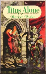 Peake, Mervyn - Titus Alone [Gormenghast #3] PB 1st Printing 1968 Very Good - Picture 1 of 3