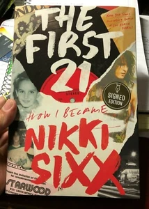 "The First 21" by Nikki Sixx Signed 1st / 1st 2021 HC Motley Crue - Bild 1 von 5