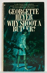 GEORGETTE HEYER — WHY SHOOT A BUTLER? — Bantam Books pb —May 1970 — 4th printing - Bild 1 von 4