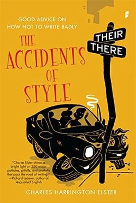 The Accidents of Style: - Paperback, by Elster Charles Harrington - Acceptable - Image 1 of 2