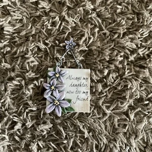 Plaque Always My Daughter Now Too My Friend Sign Hang & Magnetic Lilac Flowers - Picture 1 of 6