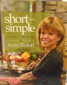 Short & Simple Family Recipes Cookbook by Amy Roloff of Little People, Big World - Picture 1 of 1