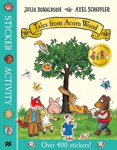 Tales from Acorn Wood Sticker Book by Julia Donaldson (English) Paperback Book - Picture 1 of 1