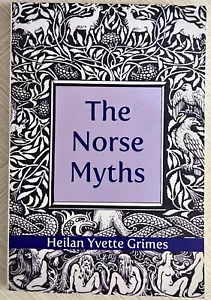 NEW THE NORSE MYTHS YEILAN YVETTE GRIMES 20 TALES LOKI THOR HAMMER ASGARD - Picture 1 of 6