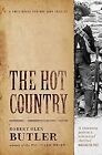 Hot Country The Robert Olen Butler Used Good Book