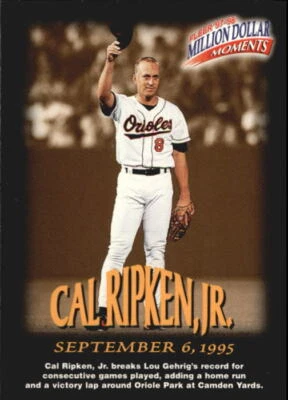 1997-98 Fleer Million Dollar Moments #8 Cal Ripken - NM-MT - Image 1 of 2