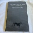Out of Nowhere: New and Selected Poems par Mary Ann Taylor-Hall (2020 PB)