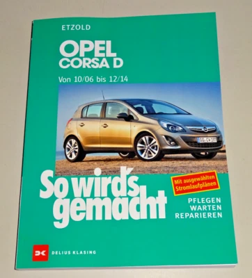 Manual De Reparación - Opel Corsa D - Años De Fabricación 2006 A 2014 - Imagen 1 de 3