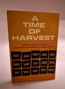 A Time of Harvest American Literature 1910-1960 by Robert E. Spiller - Imagen 1 de 7