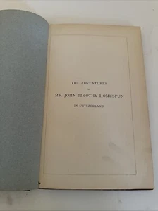 1889 The Adventures of John Timothy Homespun in Switzerland (135 Years Old!) - Picture 1 of 7
