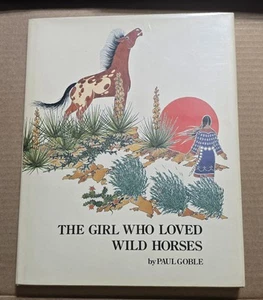 The Girl Who Loved Wild Horses By Paul Goble First Printing 1979 Caldecott... - Picture 1 of 8