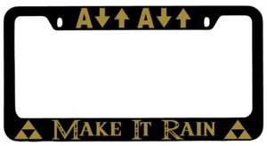 Make It Rain Black METAL License Plate Frame Legend Of Zelda - Picture 1 of 1