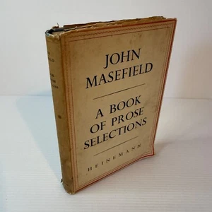 A Book of Prose Selections by John Masefield 1950 1st Ed. Vintage Hardcover HBDJ - Picture 1 of 16