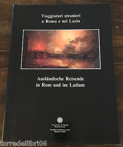 Viaggiatori stranieri a Roma e nel Lazio ed. fuori commercio Regione Lazio 1992 - Imagen 1 de 1