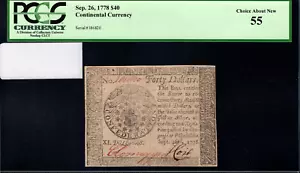 Continental Currency Fr#CC-84 September 26, 1778 $40 PCGS 55 *Striking* - Picture 1 of 4