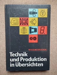 Technik und Produktion in Übersichten Wissensspeicher DDR Lehrbuch  - Bild 1 von 7