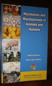 MYCOTOXINS AND MYCOTOXICOSIS IN ANIMALS AND HUMANS 2006 127 PAGES LIKE NEW - Picture 1 of 1