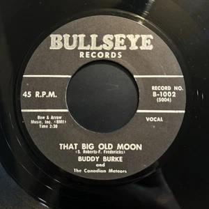 Rockabilly 45 Buddy Burke - That Big Old Moon BULLSEYE Repro - Picture 1 of 2