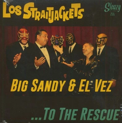 Los Straitjackets with Big Sandy & El Vez - Big Sandy & El Vez...To The Rescu... - Bild 1 von 2