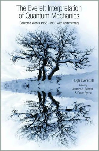 The Everett Interpretation of Quantum Mechanics: Collected Works 1955-1980 with  - Image 1 of 1