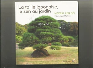 La taille Japonaise le Zen au Jardin - Niwaki zen dô - Picture 1 of 1