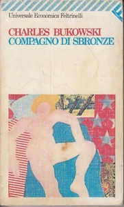 COMPAGNO DI SBRONZE Charles Bukowski - Foto 1 di 1