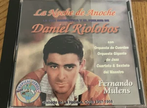 Cuba: Daniel Riolobos La Noche de Anoche CD Habana 1957-1958 Fernando Mulens - Picture 1 of 2