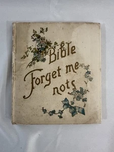 Bible Forget me Nots 1898 Boston Copyright DeWolfe Fiske & Co Scripture Psalms - Picture 1 of 9
