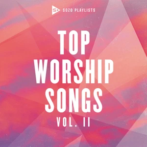 Various Artists • Sozo Playlists • Top Worship Songs, Vol. II CD 2020 •• NEW •• - Picture 1 of 1