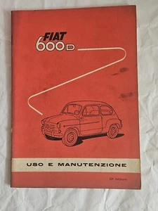 Manuale uso e manutenzione Fiat 600 D per vetture anni 1960 - 1965 cartaceo. - Foto 1 di 7