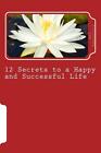 12 Secrets to a Happy and Successful Life by Sal Canzonieri (English) Paperback 