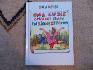 Janosch, Oma Luzie gründet einen Indianerstamm, Waldorf, Gr. geb. Ausgabe