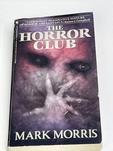 The Horror Club 1991 Paperback by Mark Morris - Foto 1 di 7