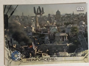 Rogue One Trading Card Star Wars #19 Reinforcements Arrive - Picture 1 of 2