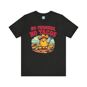 Lustiges T-Shirt No Farmers No Tacos, Landwirtschaft - Bild 1 von 29