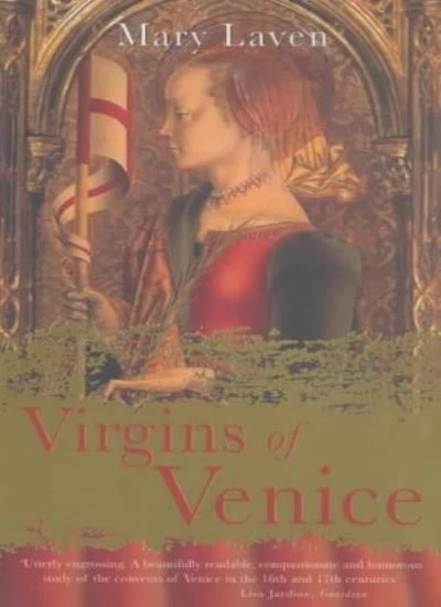 Virgins of Venice: Enclosed Lives and Broken Vows in the Renais .9780140298291 - Image 1 of 1