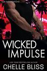 Wicked Impulse By Bliss, Chelle