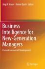Business Intelligence for New-Generation Managers Current Avenues of Develo 3461