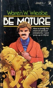 Be Mature: An Expository Study of The Epistle of James by Warren W. Wiersbe - Picture 1 of 1
