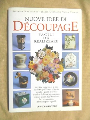 NUOVE IDEE DI DÉCOUPAGE Vari a. ed. De Vecchi Libro rivista arte decori hobby - Immagine 1 di 2